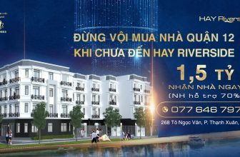 Khu Nhà Phố HAY Riverside Quận 12