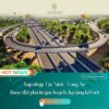 Thông tin sáp nhập 2 tỉnh Tây Ninh – Long An ( Dự án Vinhome Green City )